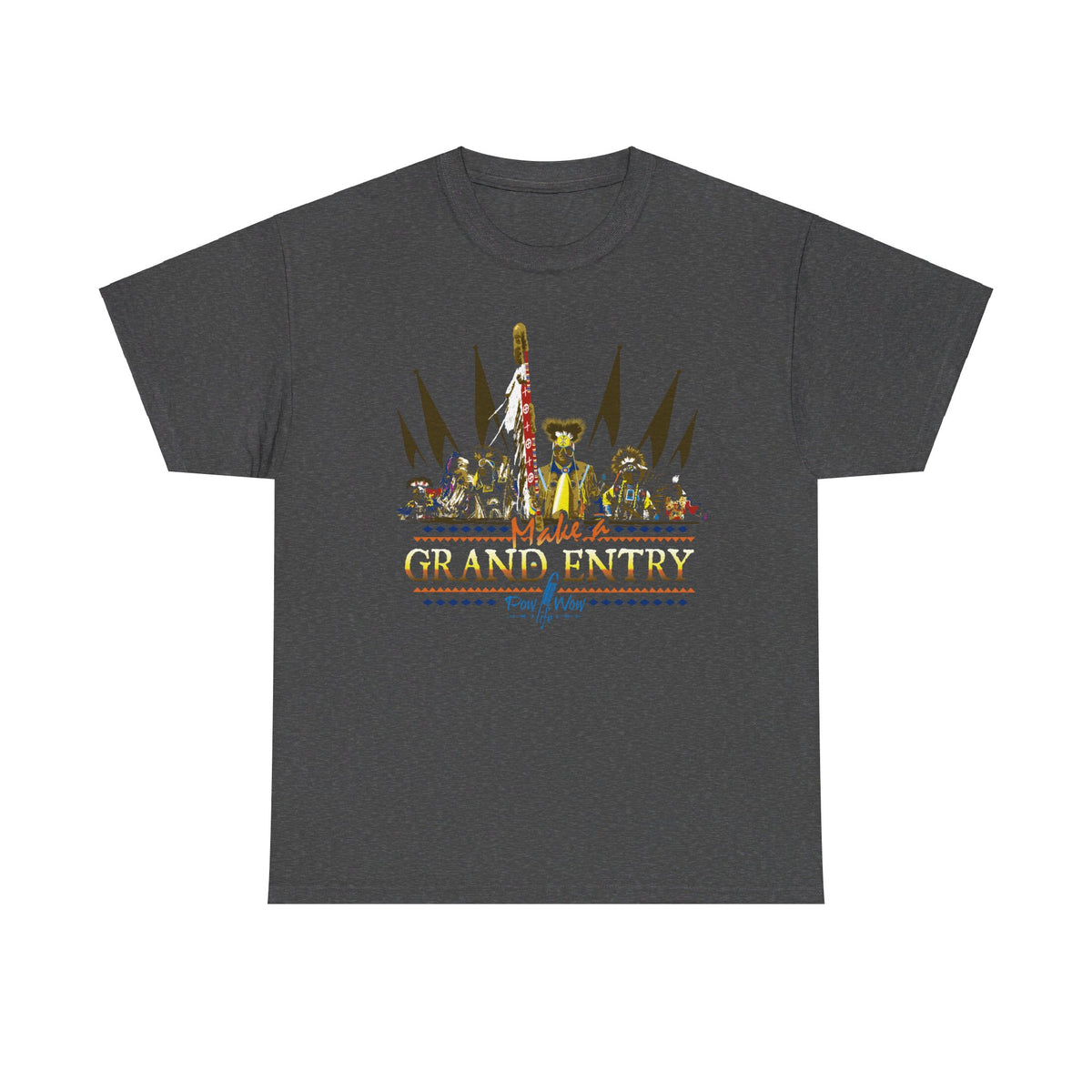 Make a Grand Entry T-Shirt