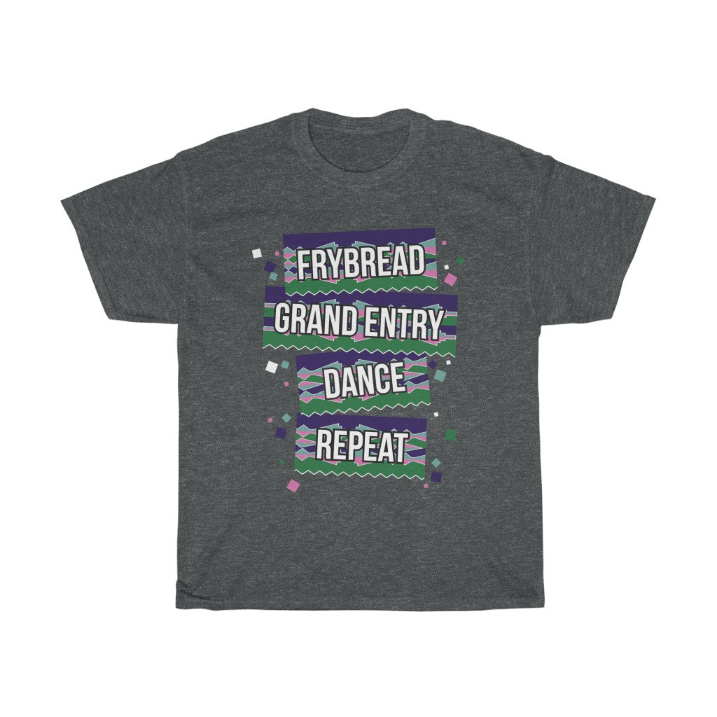 Frybread, Grand Entry, Dance, Repeat T-Shirt