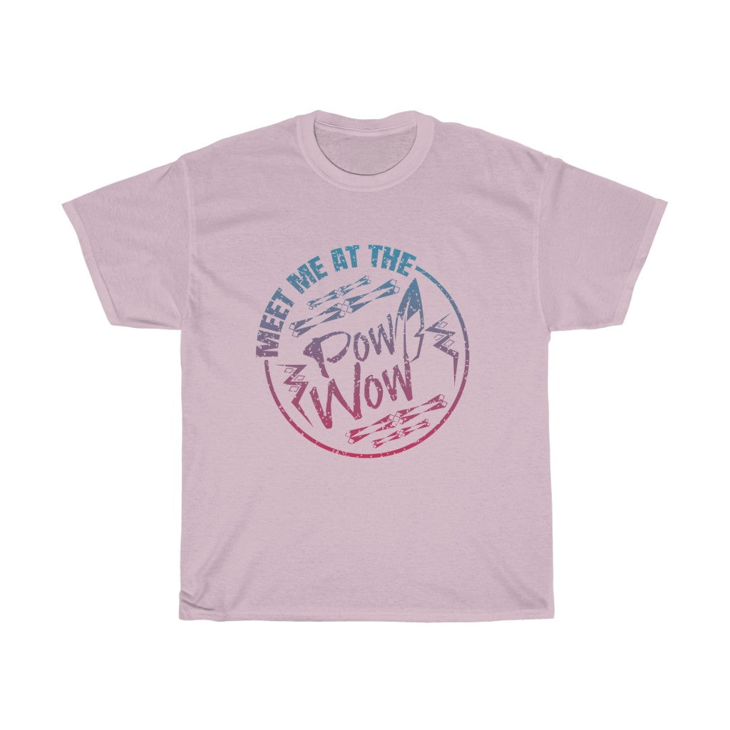 Meet Me At The Pow Wow T-Shirt