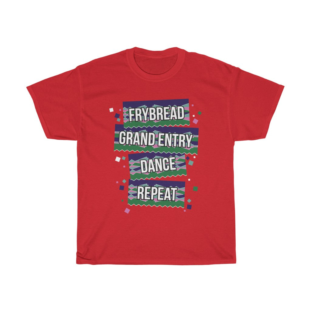 Frybread, Grand Entry, Dance, Repeat T-Shirt