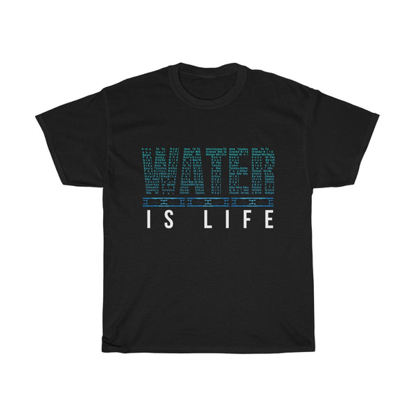 Water Is Life T-Shirt
