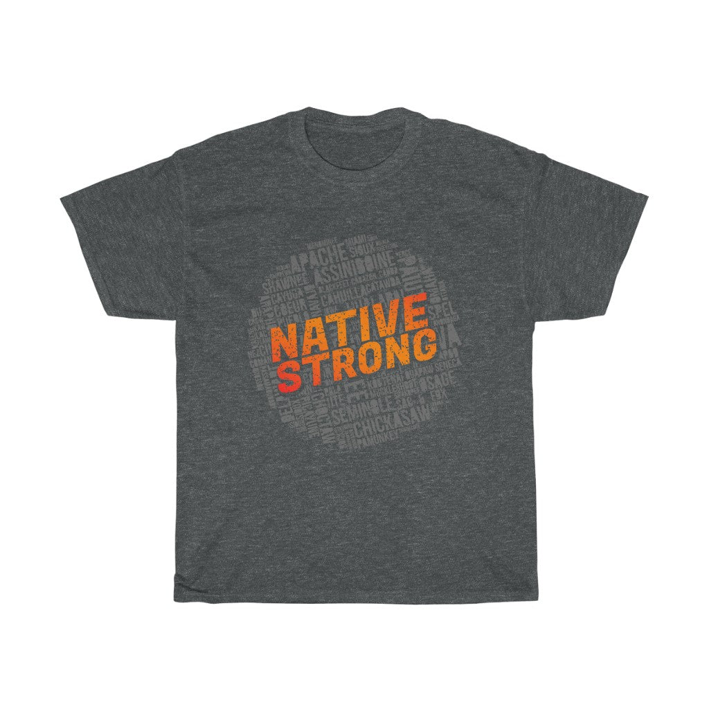 Native Strong T-Shirt
