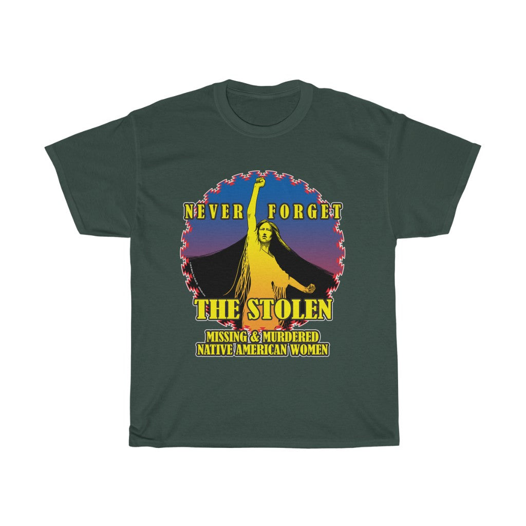 Never Forget - The Stolen MMIW - T-Shirt