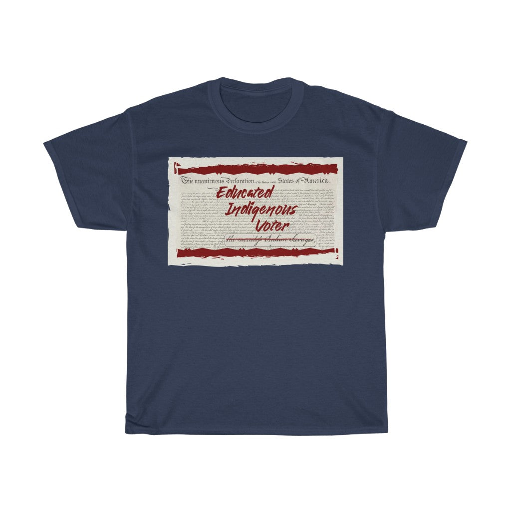 Educated Indigenous Voter T-Shirt