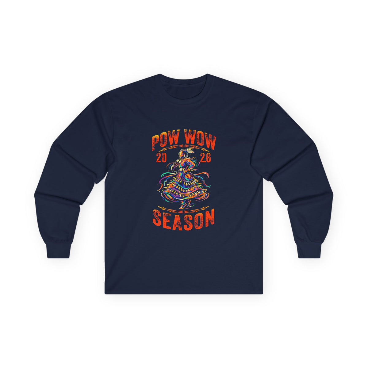2026 Pow Wow Season Jingle Dress Long Sleeve T-Shirt