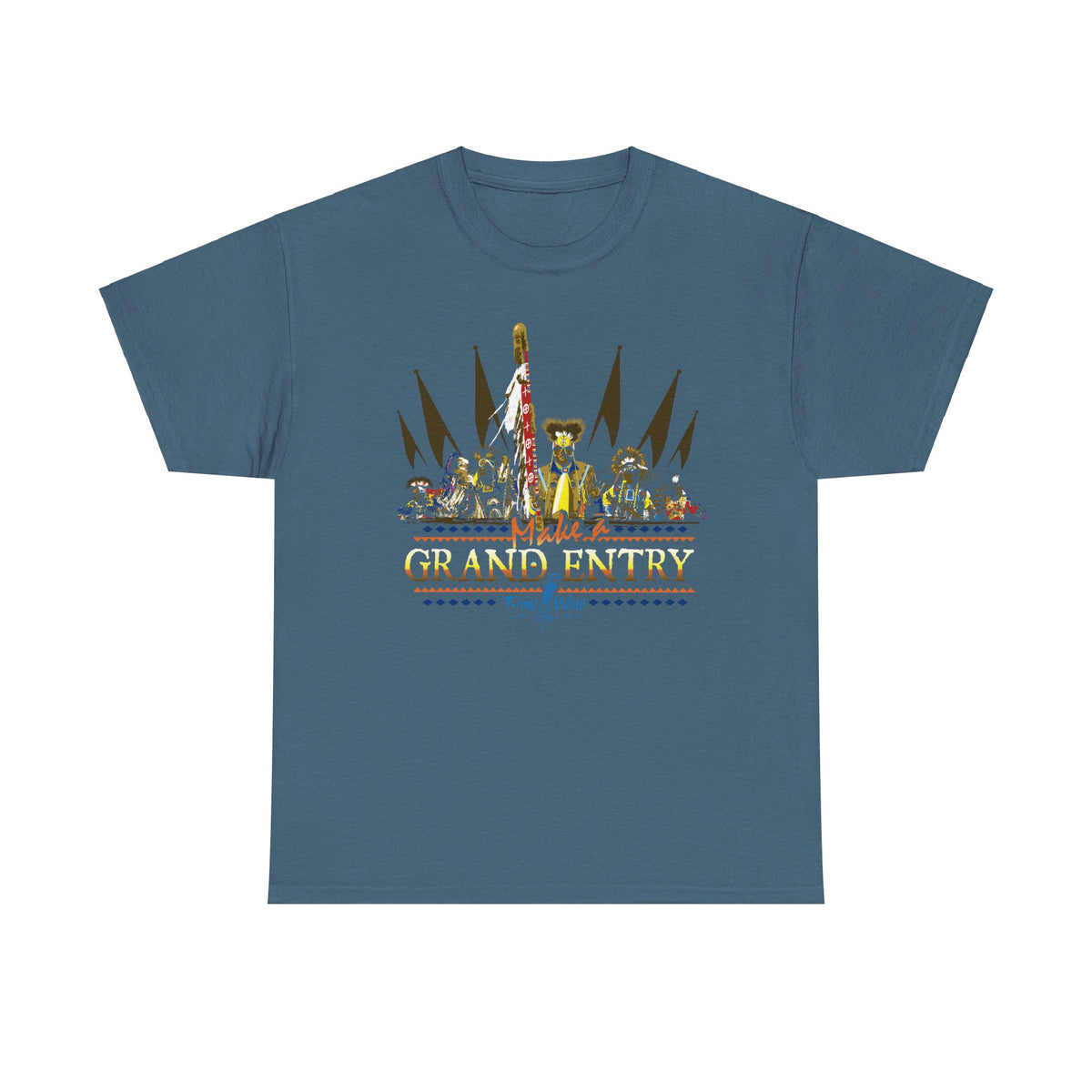 Make a Grand Entry T-Shirt