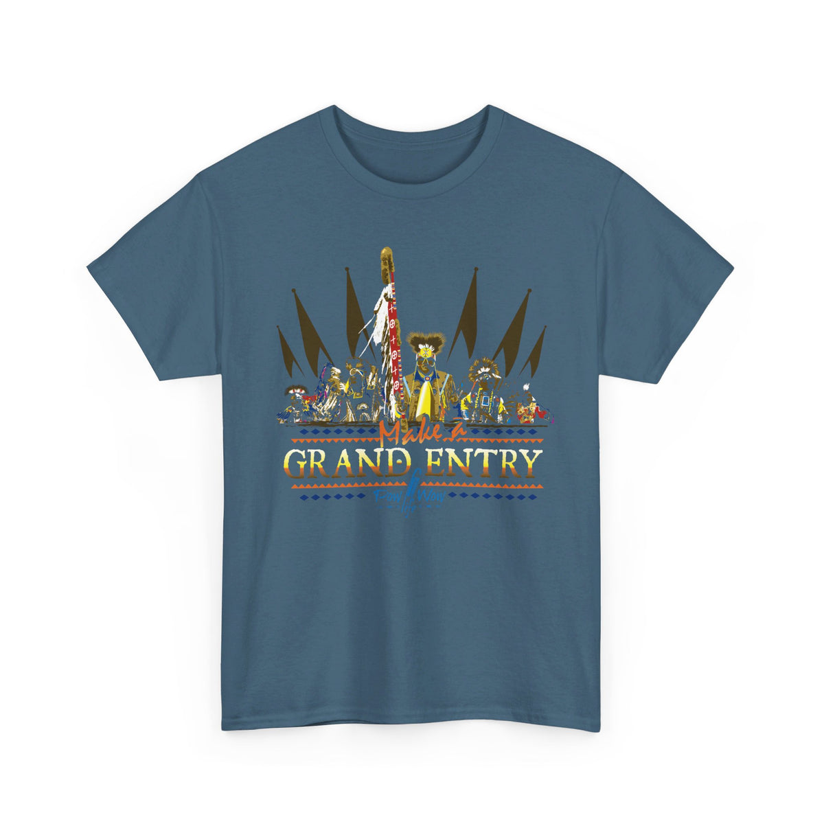 Make a Grand Entry T-Shirt