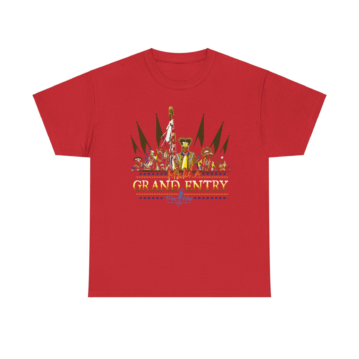 Make a Grand Entry T-Shirt