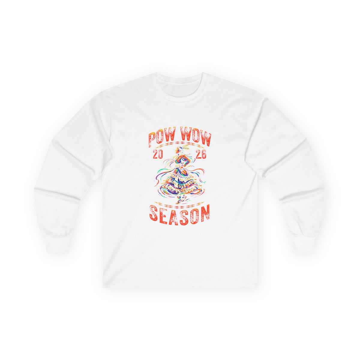 2026 Pow Wow Season Jingle Dress Long Sleeve T-Shirt