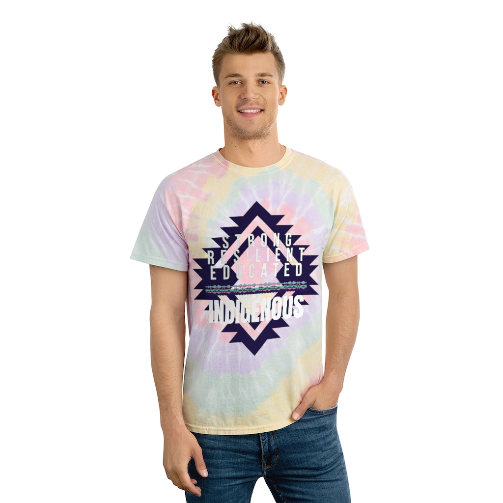 Strong Resilient Educated Indigenous - Tie-Dye T-Shirt