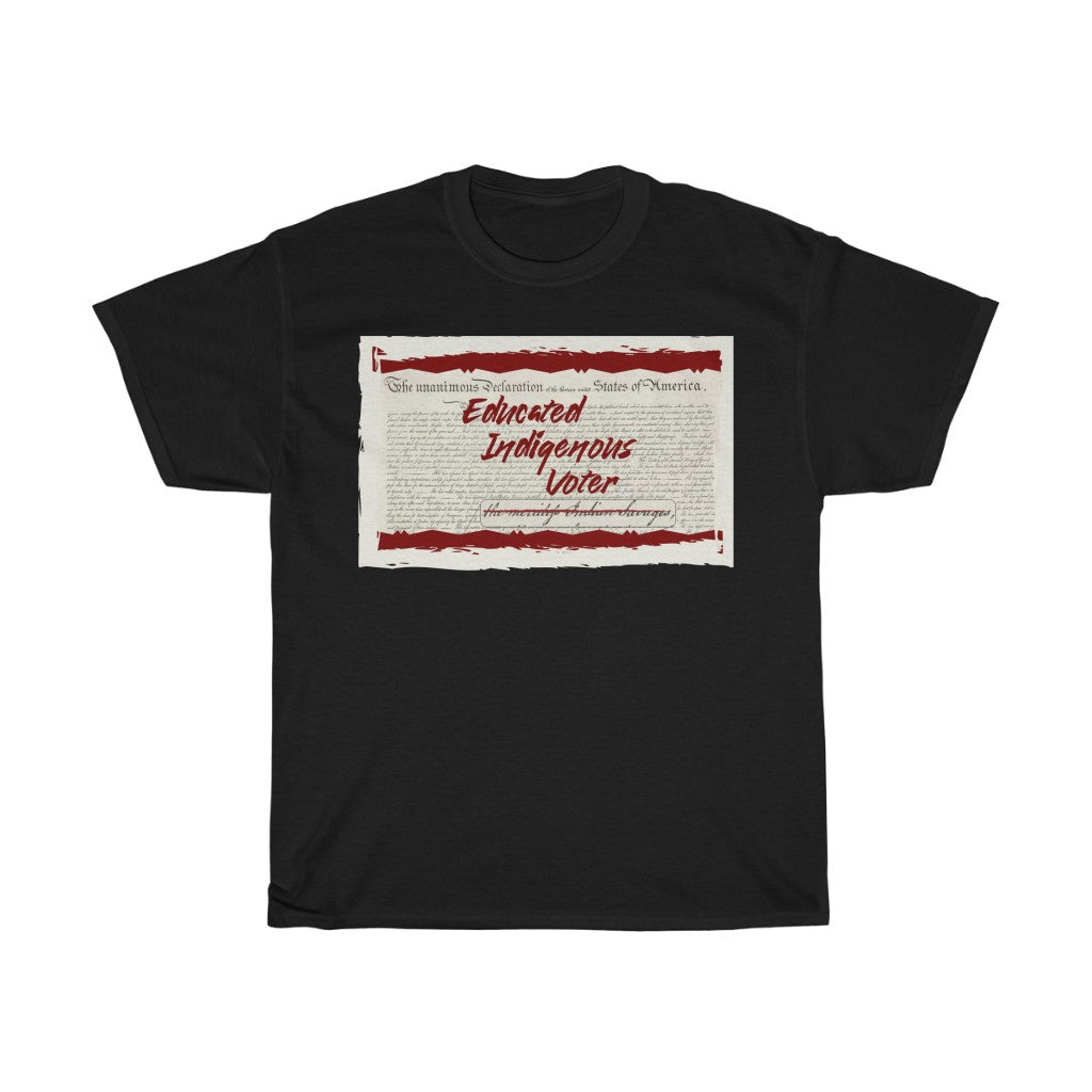 Educated Indigenous Voter T-Shirt