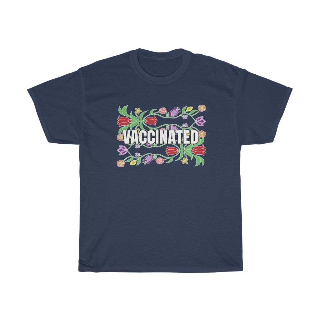 Vaccinated Floral T-Shirt – Pow Wow Nation Shop