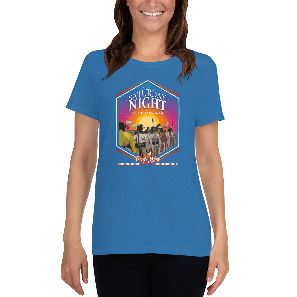 Women's Saturday Night at the Pow Wow T-shirt