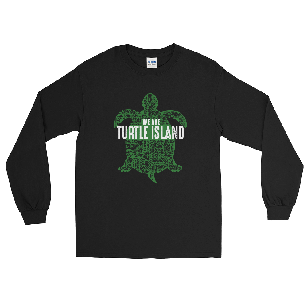 We Are Turtle Island Long Sleeve Shirt